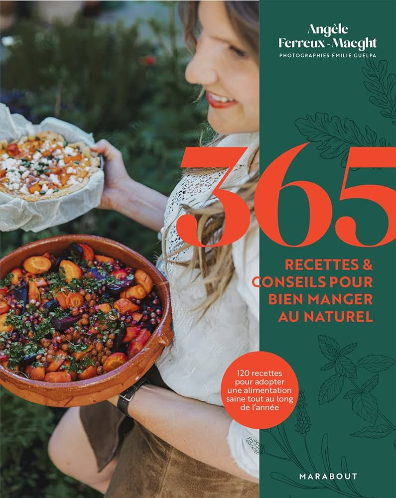 365 recettes et conseils — Angèle Ferreux-Maeght
